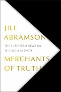 Jill Abramson's Merchants of Truth